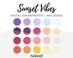 the text reads sunset vibes, digital color palette - hex codes