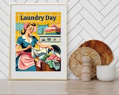 an old fashion laundry day poster hangs on the wall