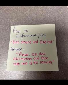 a piece of paper with writing on it that says how to professionally say fuel around and find out answer