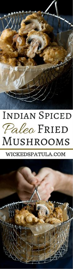 Paleo Fried Mushrooms spiced with Indian spices for a flavorful appetizer! | wickedspatula.com Tempura Mushrooms, Double Crust Pie, Paleo Vegetables, Paleo Appetizers, Paleo Side Dishes, Paleo Dishes