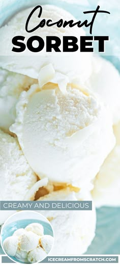 Scoops of coconut sorbet with coconut flakes on top sitting in a light blue bowl. Coconut Sorbet Recipe, Easy Sorbet, Ice Cream From Scratch, Coconut Ice Cream Recipes, Coconut Aesthetic, Coconut Sorbet