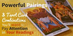 three tarot cards with the text powerful pairings 3 tarot card combinations you'll want to pay attention to in your readings