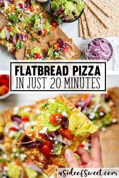 flatbread pizza with lettuce, tomatoes and other toppings on it in just 20 minutes