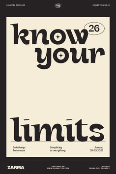 a poster with the words know your limits in black and white, against a beige background