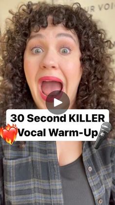 a woman making a funny face with her mouth open and the words 30 second killer vocal warm - up