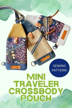 several bags are shown with the words mini traveler cross body pouch