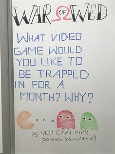 a sign that has been written on the door to someone's house and it says, what video game would you like to be trapped in for a month? why?