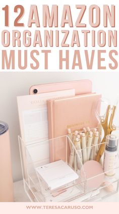 an organized desk with the words 12 amazon organization must haves on it and in front of