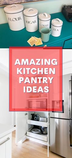 the kitchen is decorated in white and blue with red lettering on it that says amazing kitchen pantry ideas