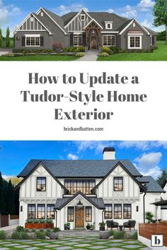 a house with the words how to update a tudor style home exterior