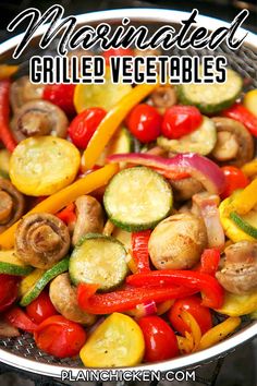 grilled vegetables in a pan with the title text overlay reads homemade grilled vegetables