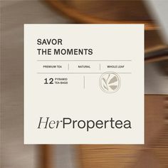 a sign that says savor the moments next to it is an advertisement for herpropertea