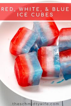 red, white and blue ice cubes on a plate with the title overlay