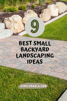 the words best small backyard landscaping ideas are in front of a brick walkway with grass and rocks