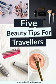 the top five beauty tips for travelers