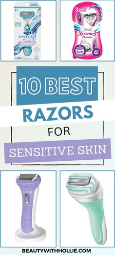 10 Best Razors For Women With Sensitive Skin Best Womens Razor, Razors For Women, Be Prepared, Free Hair