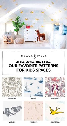 the website for hygge and west's little loves, big style our favorite patterns for kids spaces