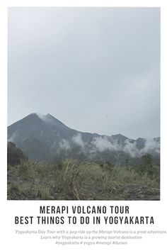 an advertisement for the merapi volcano tour in yogyakarta, indonesia