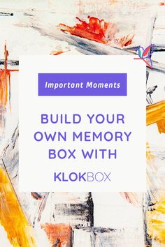 the words build your own memory box with klokbox on it and an image of colorful