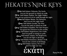 the poem hekate's nine keys is shown in black and white on a dark background