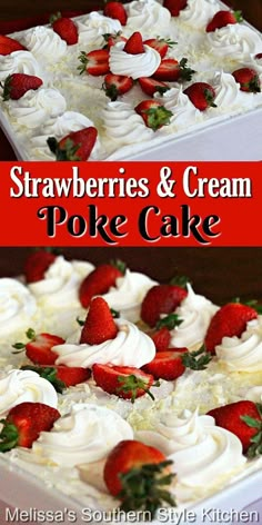 strawberrys and cream poke cake with whipped cream on top