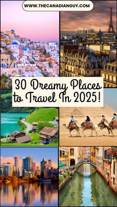 there are many different pictures with the words 30 dreamy places to travel in 2051