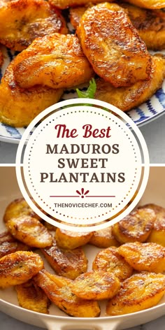 the best maduros sweet plantains recipe for your next dinner or appetizer