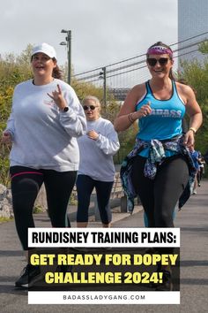 two women are running with the words rundisney training plans get ready for dopey challenge