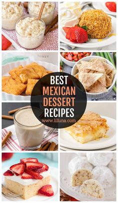 mexican desserts with the words best mexican dessert recipes on them and images of strawberries