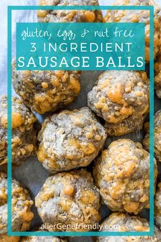 an image of three ingredient sausage balls with text overlay that reads gluten egg's nut free 3 ingredient sausage balls