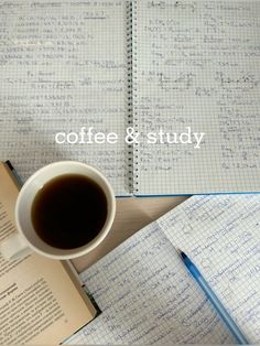 a cup of coffee sitting on top of a book next to an open notebook with the words coffee & study