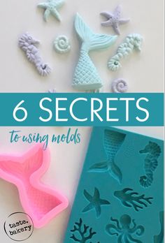 the 6 secrets to using molds in your crafting projects, including sea creatures