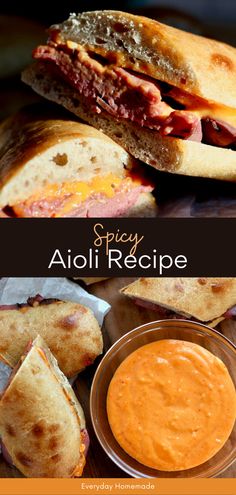 an image of a sandwich with sauce on it and the words spicy aioli recipe