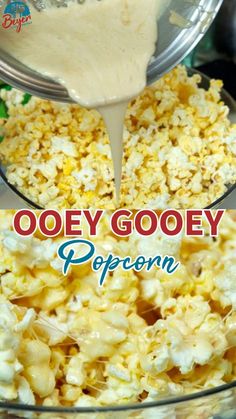 popcorn being poured into a bowl with the words ooey gooey popcorn on it