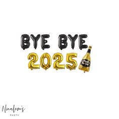 black and gold foil balloons with the words bye bye 2055 written on them in white background