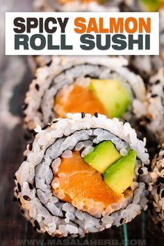 sushi rolls with salmon, avocado and sesame seeds on the side that says spicy salmon roll sushi