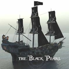 an old pirate ship sailing in the ocean with black pearl on it's side