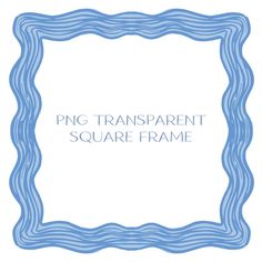 a blue frame with the words png transparente square frame in it's center