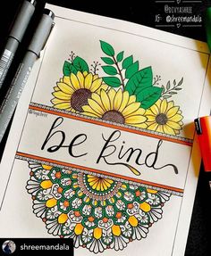 a coloring book with sunflowers and the words be kind