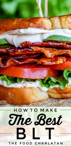 the best blt sandwich with bacon and lettuce