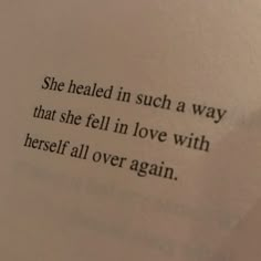 an open book with the words she healed in such a way that she fell in love with herself all over again