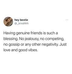 a tweet that reads having genuine friends is such a blessing, no idolous, no competing, no gossip or any other negativeity just love and good vibes