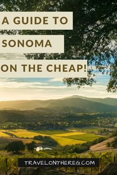 Winery at dusk with the text: a guide to Sonoma on the cheap! Napa Valley Vs Sonoma, Nappa Valley, Sonoma California, Sonoma Wineries, Napa Wineries, Sonoma Valley, Wine Travel