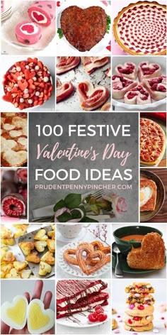 valentine's day food ideas with the words, 100 festive valentine's day food