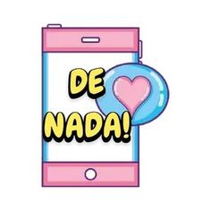 a phone with the words de nadda on it and a heart in the middle