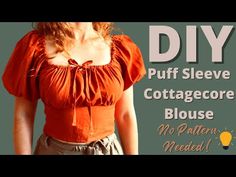 a woman wearing an orange top with the words diy puff sleeve cottagecote blouse no pattern needed