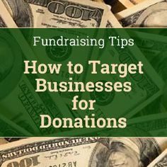 money with the words how to target businesses for donations