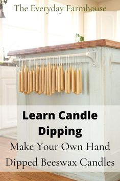 a kitchen island with hot dogs hanging from it and the words learn candle dipping make your own hand dipped beeswax candles