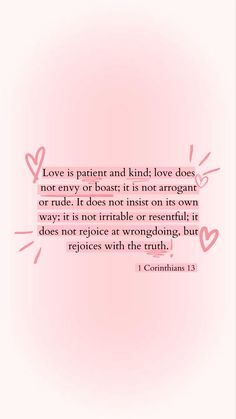 a pink background with the words love is patient and kindl love does not envy