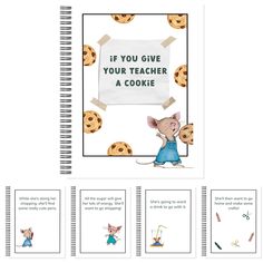 a spiral notebook with pictures of mice and cookies on it, along with the words if you give your teacher a cookie